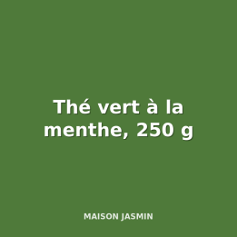 Thé vert à la menthe, 250 g