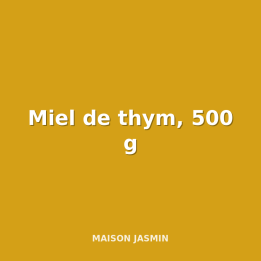 Miel de thym, 500 g