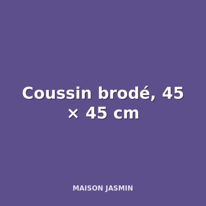 Coussin brodé, 45 × 45 cm